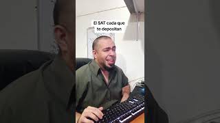 el SAT viendo tus depósitos comedia humor mexicano chiste divertido meme soyerozjt Viral [upl. by Ecnarepmet]