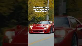 La venderesti per una FERRARI F40 [upl. by Pokorny]