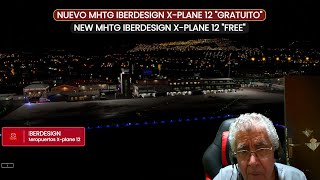 NUEVO MHTG IBERDSIGN XPLANE 12 V25 quotFREEEquot [upl. by Gilligan161]