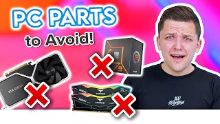 PC Parts You Should AVOID Buying in 2024 ❌ [upl. by Belva]