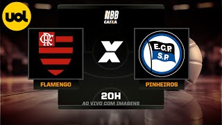 NBB CAIXA AO VIVO COM IMAGENS FLAMENGO X PINHEIROS [upl. by Eniroc266]