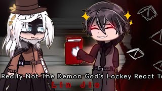 Im Really Not The Demon Gods Lackey React To Lin Jie  NirimiKun [upl. by Acisey262]