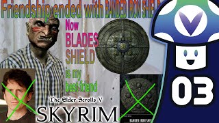 Vinesauce Vinny  The Elder Scrolls V Skyrim Anniversary Edition PART 3 [upl. by Orabelle]