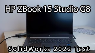 Unboxing HP ZBook Studio 15 G8  CPU torture test  SolidWorks 2022 performance test [upl. by Yliak]