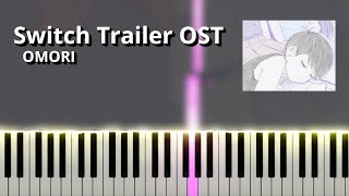 OMORI Switch Announcement Trailer OST Piano Tutorial [upl. by Ahsinrev]