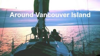 Circumnavigating Vancouver Island by Boat [upl. by Anivle]