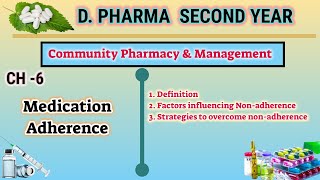 Medication adherence  Ch6  Community Pharmacy amp management  DPharm second year [upl. by Neidhardt]