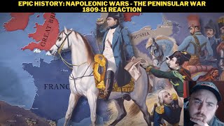 Epic History Napoleonic Wars  The Peninsular War 180911 Reaction [upl. by Fidel]