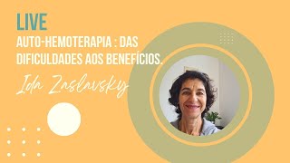 AUTOHEMOTERAPIA DAS DIFICULDADES AOS BENEFÍCIOS [upl. by Akcemat]