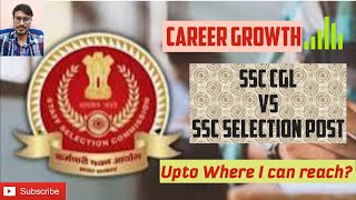 Career Growth SSC CGL vs Selection PostWhich one is betterWhere I can reachsscssccgl [upl. by Mitzi]