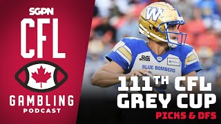 111th Grey Cup Preview Picks amp DFS  The CFL Gambling Podcast [upl. by Thetes]