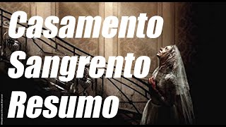 Resumo do filme Casamento sangrento [upl. by Enilada]