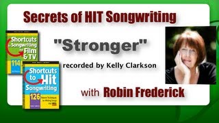 Secrets of Hit Songwriting  quotSTRONGERquot by KELLY CLARKSON  Learn songwriting from the hits [upl. by Alec]