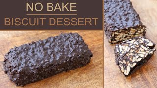 No Bake Biscuit Chocolate Dessert  Marie Biscuit Pudding  10 Minutes Dessert Recipe  Easy Dessert [upl. by Aillicec458]