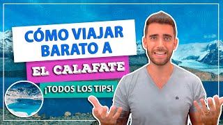 ¡Cómo viajar barato a EL CALAFATE en PATAGONIA ¡Ahorra dinero en todo Hotel excursiones chip [upl. by Torre]