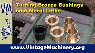 Turning Bronze Bushings on the Metal Lathe [upl. by Kosiur432]