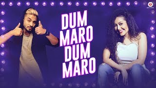 Raftaar x Neha Kakkar  Dum Maro Dum Maro  Lyrical  Yasser Desai  Amjad Nadeem [upl. by Georgi564]