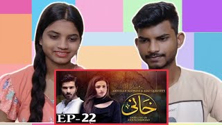 India react khaani episode 22 full episode feroze khan [upl. by Analah]