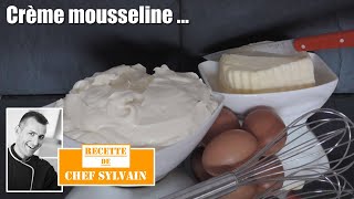 Crème mousseline  Recette par Chef Sylvain [upl. by Greiner]