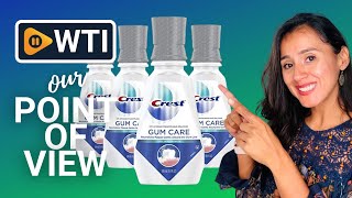 Crest Gum Care Mouthwash  Our Point Of View [upl. by Novit]