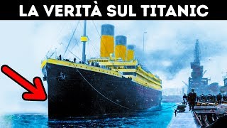 Come è affondato il Titanic la storia che ancora non sai [upl. by Roshan455]