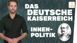 Innenpolitik im Deutschen Kaiserreich I musstewissen Geschichte [upl. by Slin]