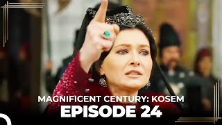 Magnificent Century Kosem Episode 24 Long Version [upl. by Naxela989]