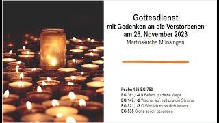 Gottesdienst am 26 11 2023 in der Martinskirche in Münsingen mit Gedenken an die Verstorbenen [upl. by Wiebmer538]