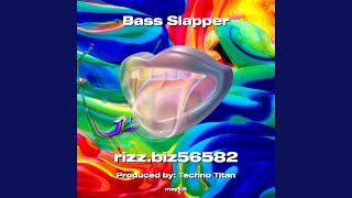 Bass Slapper [upl. by Medwin]