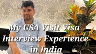 USA Visit Visa Interview in India  USA Visit Visa Guide from India  US Visa Process Nepal or India [upl. by Loree224]