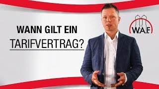 Wann gilt ein Tarifvertrag  Betriebsrat Video [upl. by Ytiak]