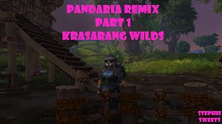 WoW Pandaria Remix  Krasarang Wilds Part 1 [upl. by Bez]