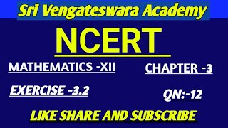 NCERT CBSE MATHS CLASS Xii MATRICES EXERCISE3212maths mrkmaths ‎marikannan [upl. by Anella18]