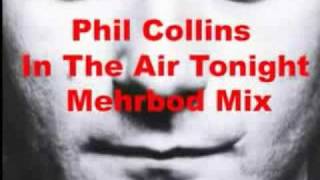 Phil Collins  In The Air Tonight Mehrbod MIX [upl. by Chi]