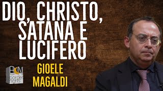 DIO CHRISTO SATANA e LUCIFERO  Gioele Magaldi Racconta [upl. by Thompson]