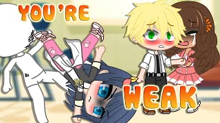 Youre Weak 🌈 Meme 👑 Miraculous LadyBug MLB 🐞 Gacha Club x Gacha life MLB by miraclecookiess [upl. by Halika]