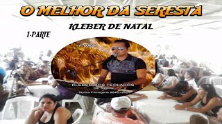 SERESTA PRA TOMAR UMA  SERESTA ANTIGA PRA PAREDAO  KLEBER DE NATAL [upl. by Chelsea]