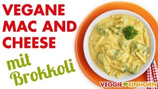 Vegane Mac and Cheese mit Brokkoli  Makkaroni mit veganer Käsesauce  Lecker vegan kochen  Einfach [upl. by Illek256]