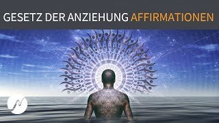 Positive Affirmationen Gesetz der Anziehung  Frequenzen [upl. by Nevarc]