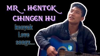 HENTOK CHINGEN HU KONYAK konyak Love Song [upl. by Stinky]