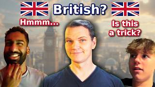 Can I Fool Brits With a FAKE British Accent [upl. by Augustine884]