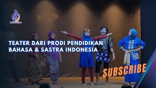 Teater dari Prodi Pendidikan Bahasa amp Sastra Indonesia fyp untara [upl. by Selwin]