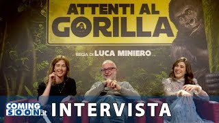 Attenti al gorilla Luca Miniero Cristiana Capotondi e Diana Del Bufalo  Intervista Esclusiva [upl. by Hatti]