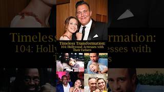 Timeless Transformation 104 Hollywood Actresses and Their Fathers [upl. by Arodoet]