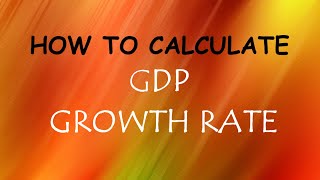 HOW TO CALCULATE GDP GROWTH RATE  GROWTH RATE IN PERCENTAGE [upl. by Anilat]