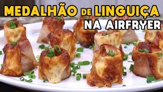 Como Fazer Medalhão de Linguiça na Airfryer  Tv Churrasco [upl. by Aiyram409]