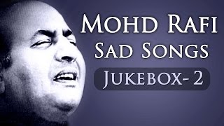 Mohd Rafi Sad Songs Top 10  Jukebox 2  Bollywood Evergreen Sad Song Collection HD [upl. by Xylon]