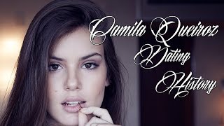 ♥♥♥ Men Camila Queiroz Has Dated ♥♥♥ [upl. by Fast171]