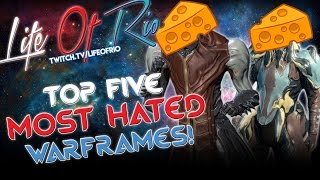 MY TOP 5 MOST HATED WARFRAMES [upl. by Drooff415]