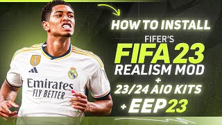 How to Install EEP 23  FIFERs Realism Mod For FIFA 23 2324 Kits FC 24 Ratings New Faces [upl. by Camus568]